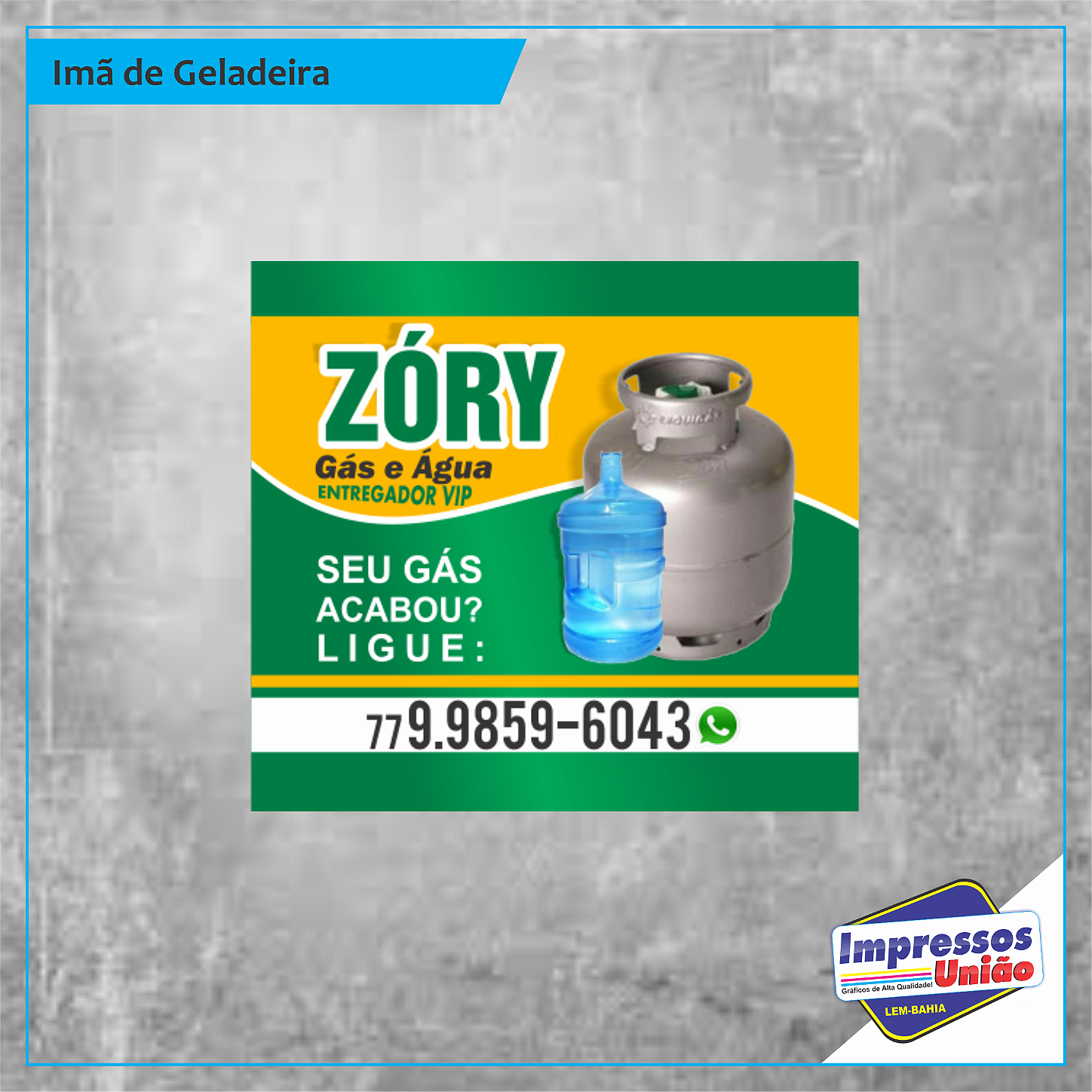 Imã de Geladeira - Zóry gás e água - Luís Eduardo Magalhães-BA